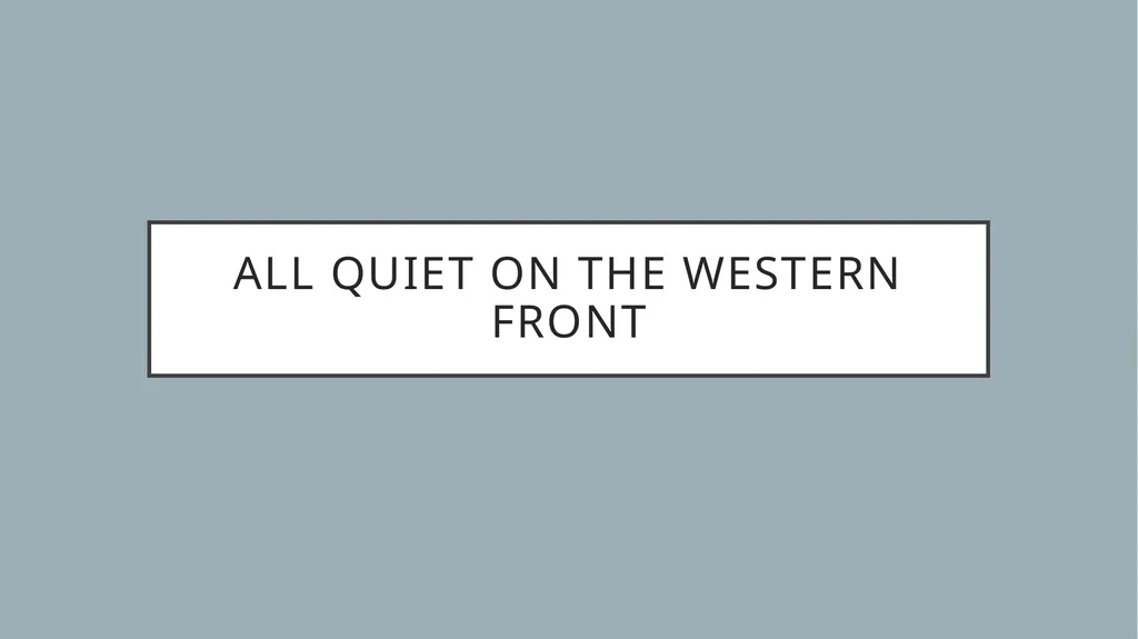 All Quiet on the western front #4 What was life