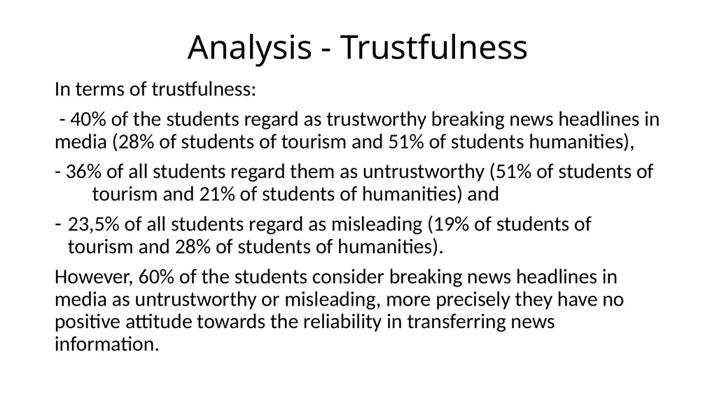 Can “Breaking News” be Trusted?: The Linguistic - slide 17 of 29