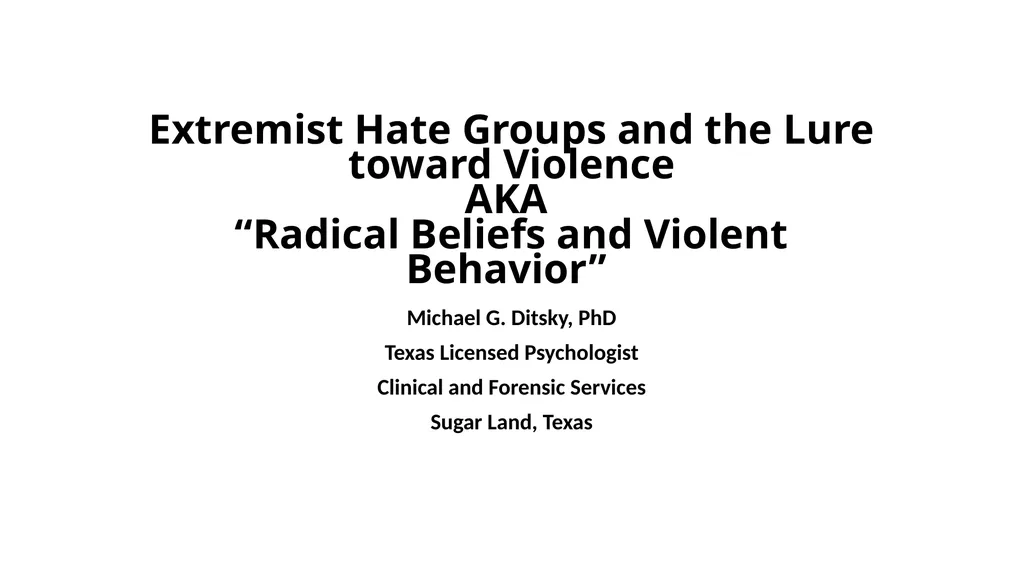 Extremist Hate Groups and the Lure toward Violence - slide 1 of 39