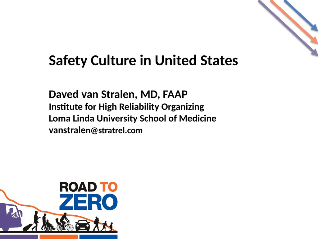 Safety Culture in United States Daved van Stralen,