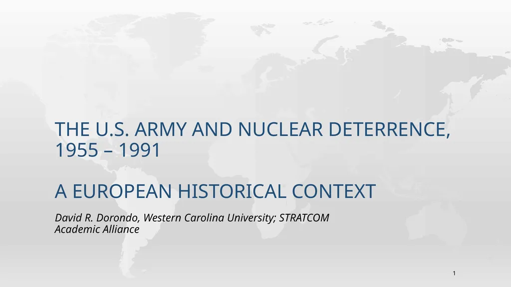The U.S. Army and Nuclear Deterrence, 1955 – 1991 - slide 1 of 15