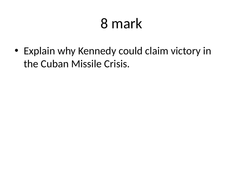 Cuban Missile Crisis WARNING! Remember these - slide 5 of 37