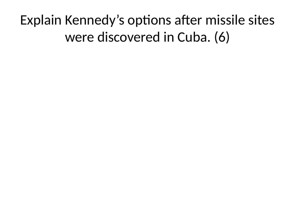 Cuban Missile Crisis WARNING! Remember these - slide 25 of 37