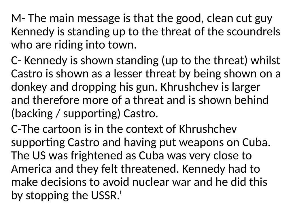 Cuban Missile Crisis WARNING! Remember these - slide 4 of 37
