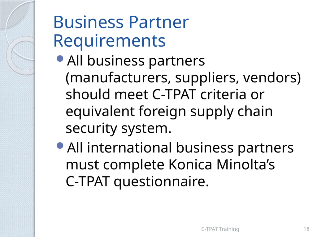 CBP oversees the C-TPAT Program CBP works to - slide 18 of 20