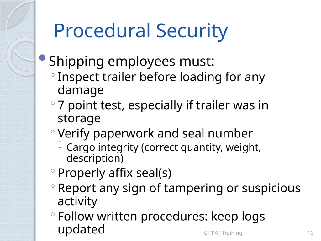CBP oversees the C-TPAT Program CBP works to - slide 16 of 20