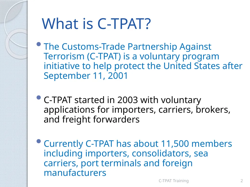 CBP oversees the C-TPAT Program CBP works to - slide 2 of 20