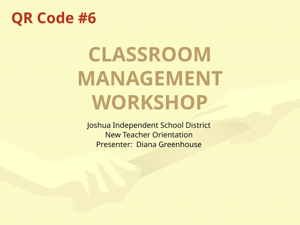 CLASSROOM MANAGEMENT WORKSHOP Joshua Independent
