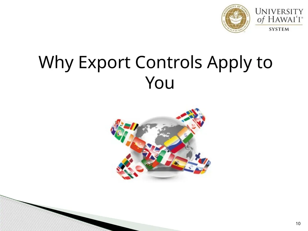 Export Controls UH Office of Export Controls (OEC) - slide 10 of 72