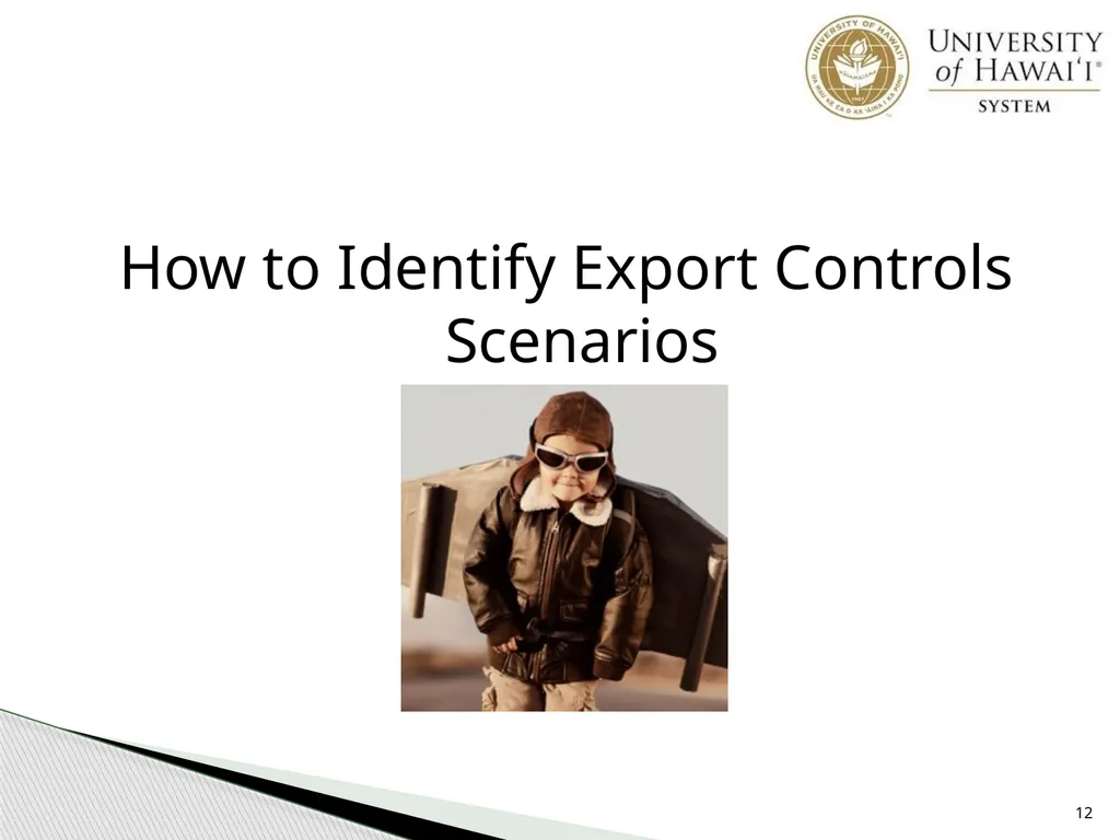 Export Controls UH Office of Export Controls (OEC) - slide 12 of 72