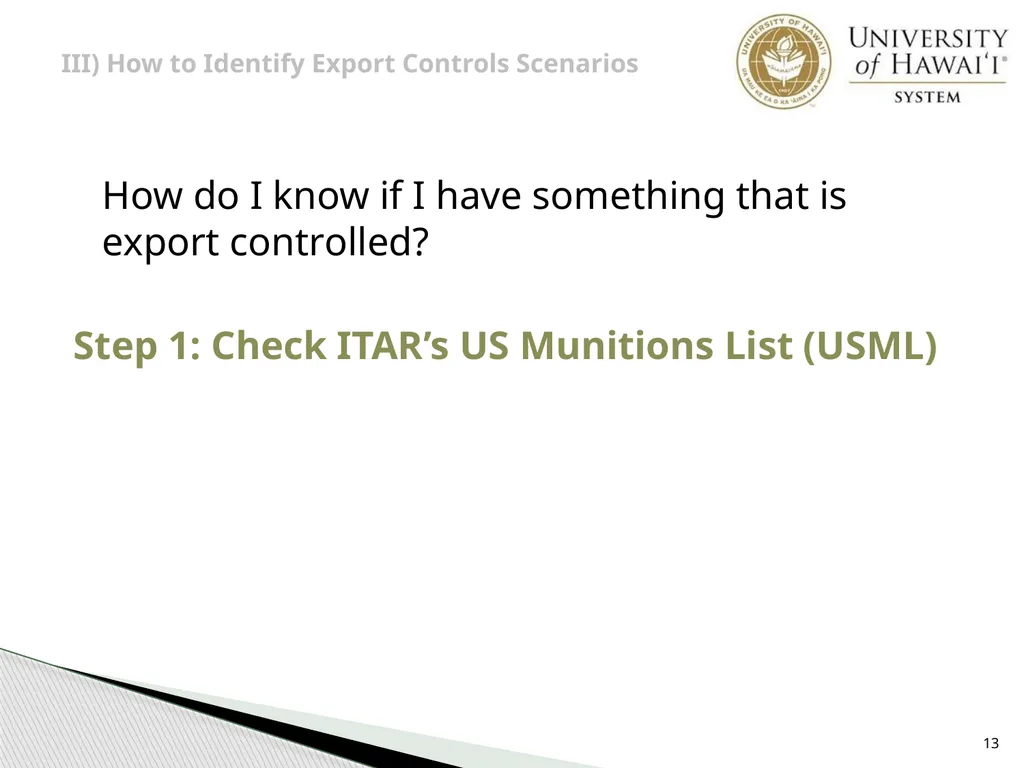 Export Controls UH Office of Export Controls (OEC) - slide 13 of 72