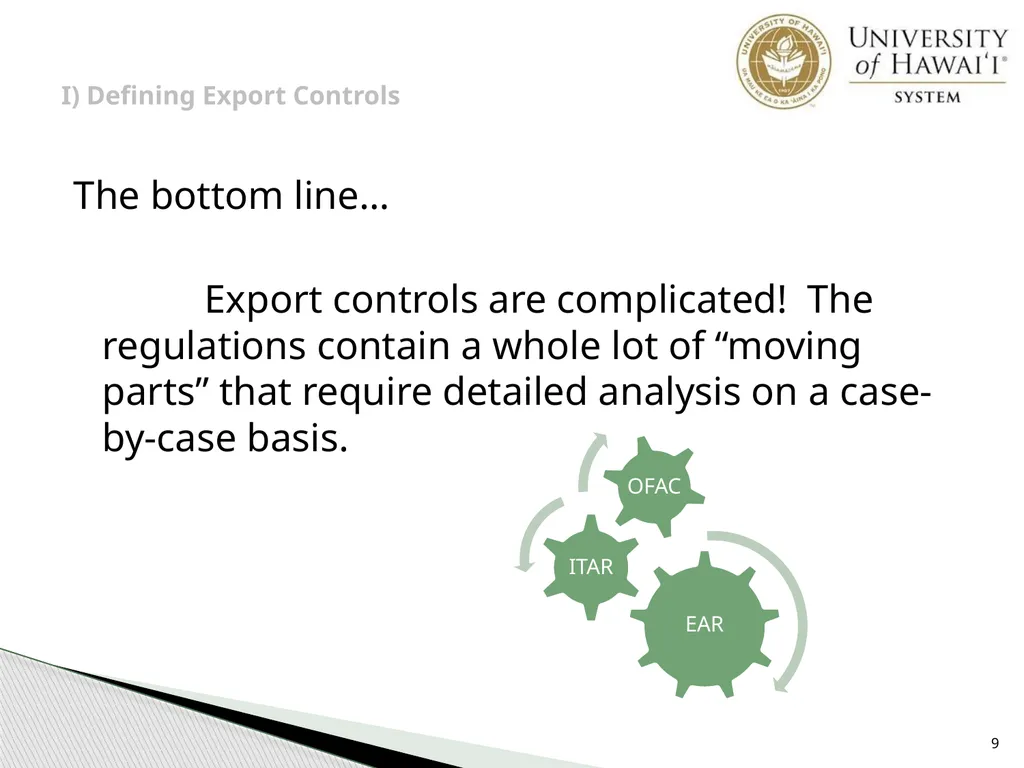 Export Controls UH Office of Export Controls (OEC) - slide 9 of 72