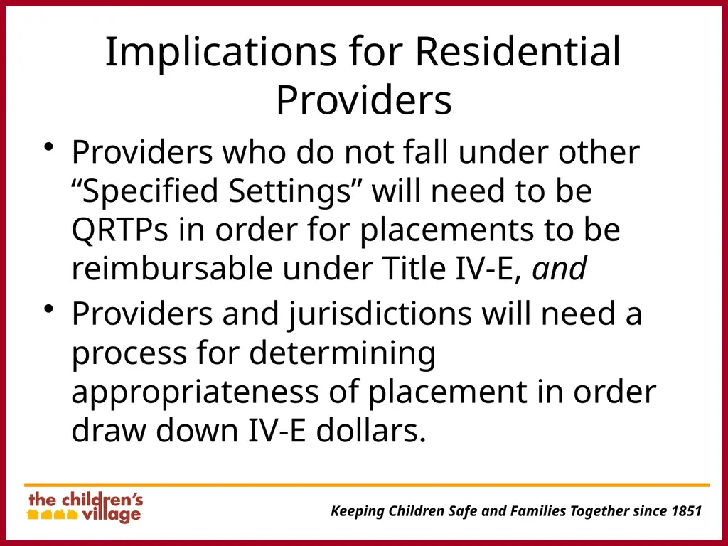 Transforming Residential Care in Preparation for - slide 7 of 16