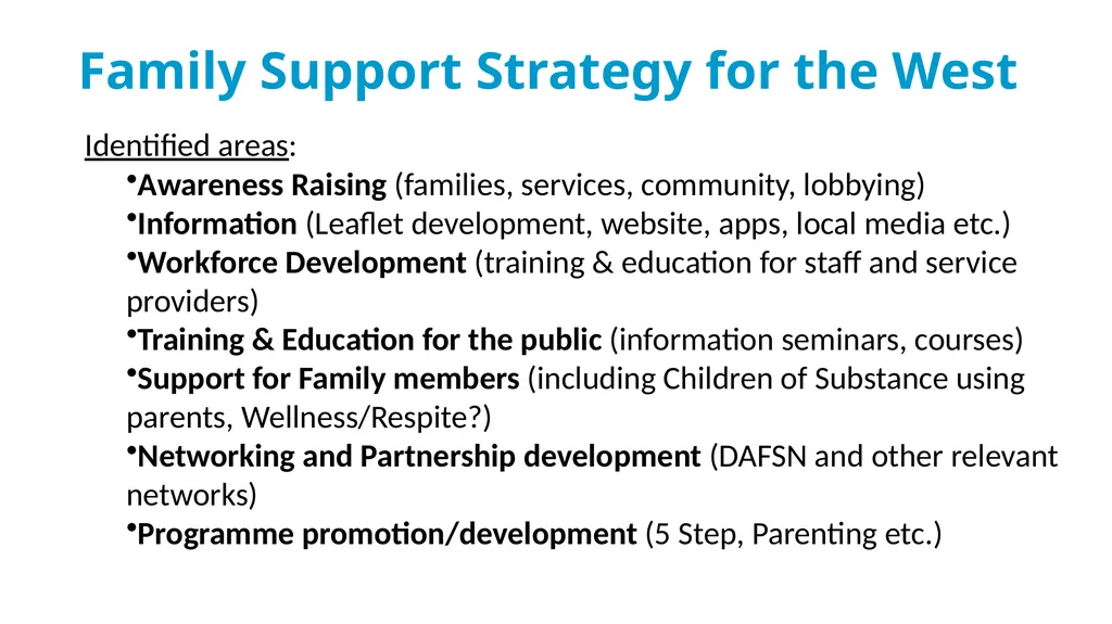 Drug & Alcohol Family Support Needs Analysis - slide 38 of 40