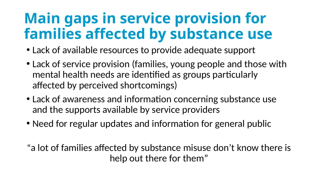 Drug & Alcohol Family Support Needs Analysis - slide 30 of 40