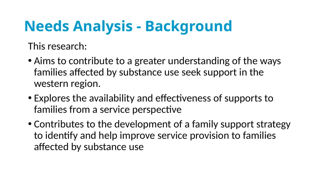 Drug & Alcohol Family Support Needs Analysis - slide 8 of 40