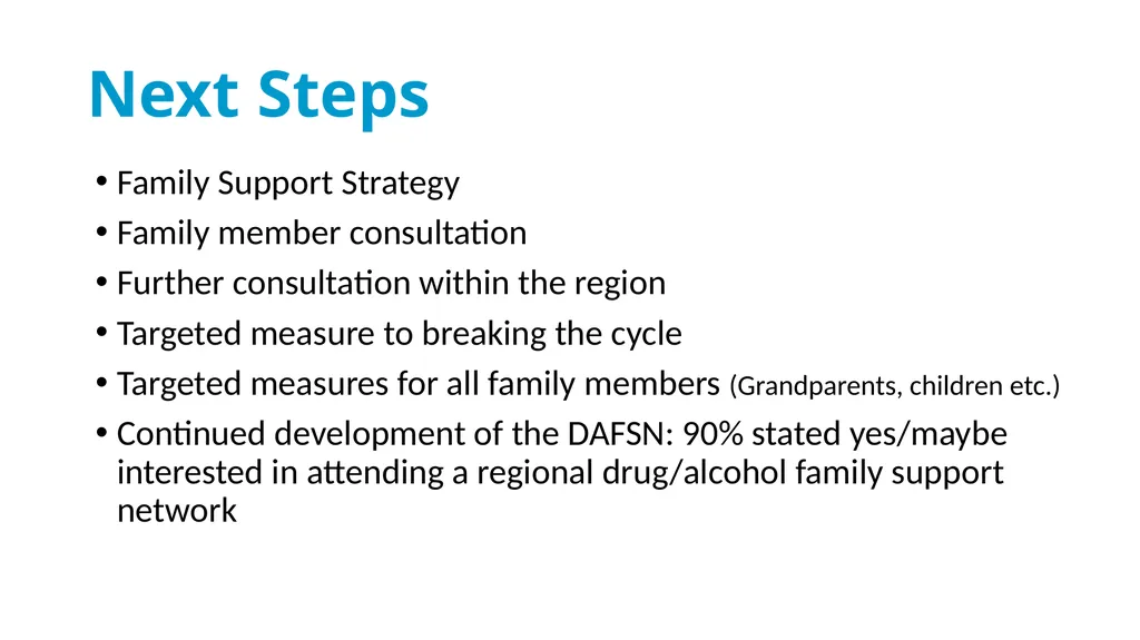 Drug & Alcohol Family Support Needs Analysis - slide 37 of 40