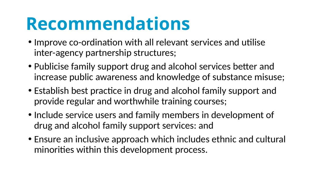 Drug & Alcohol Family Support Needs Analysis - slide 36 of 40