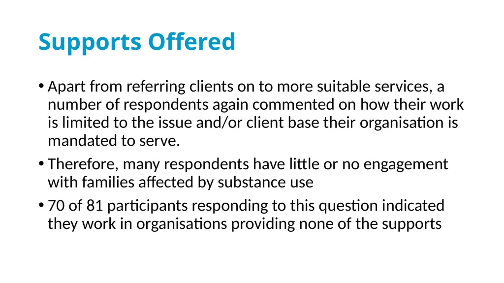 Drug & Alcohol Family Support Needs Analysis - slide 26 of 40