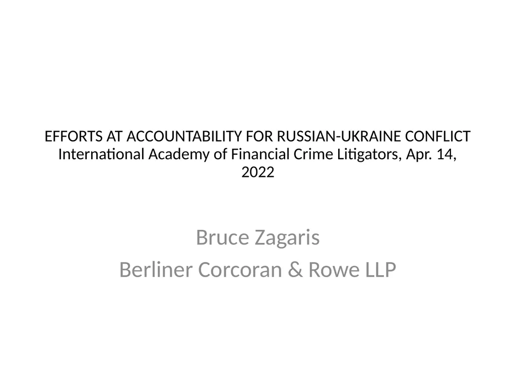 EFFORTS AT ACCOUNTABILITY FOR RUSSIAN-UKRAINE - slide 1 of 20