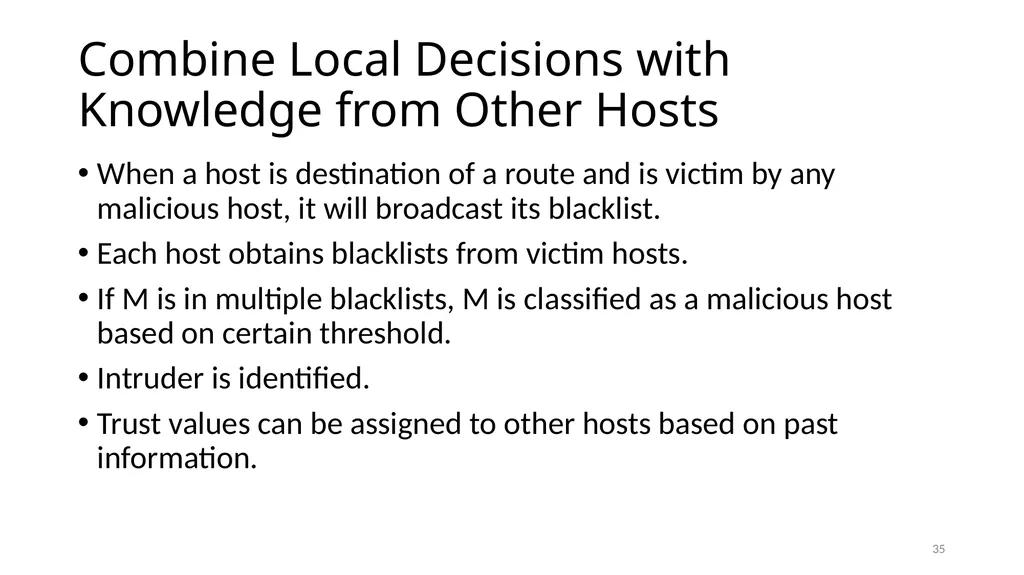 COLLABORATIVE ATTACKS AND DEFENSE Bharat Bhargava - slide 35 of 99