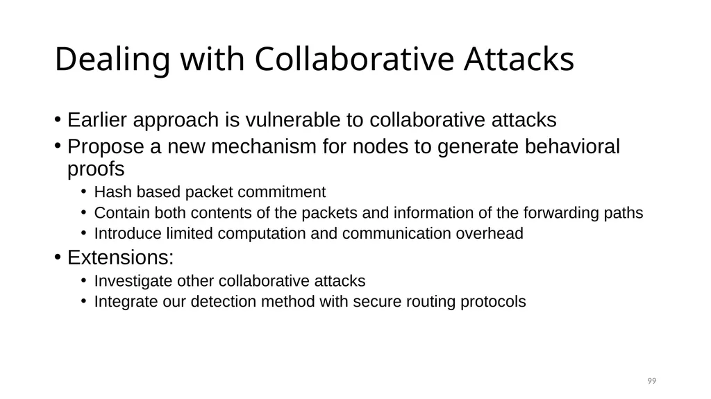 COLLABORATIVE ATTACKS AND DEFENSE Bharat Bhargava - slide 99 of 99