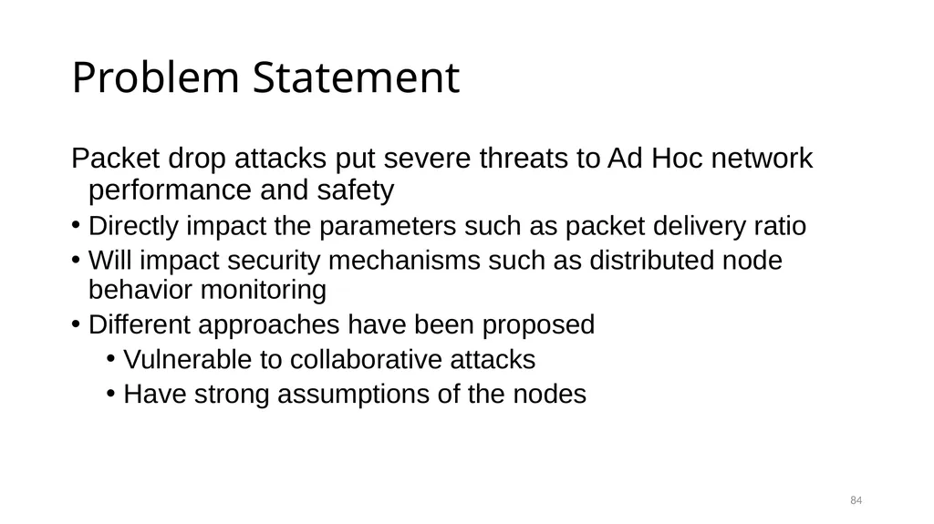 COLLABORATIVE ATTACKS AND DEFENSE Bharat Bhargava - slide 84 of 99