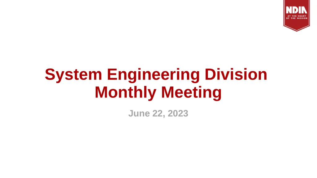 System Engineering Division Monthly Meeting June - slide 1 of 17