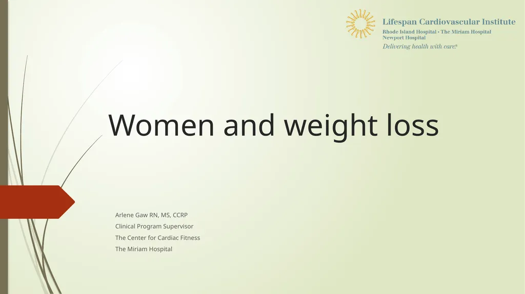 Women and weight loss Arlene Gaw RN, MS, CCRP - slide 1 of 25