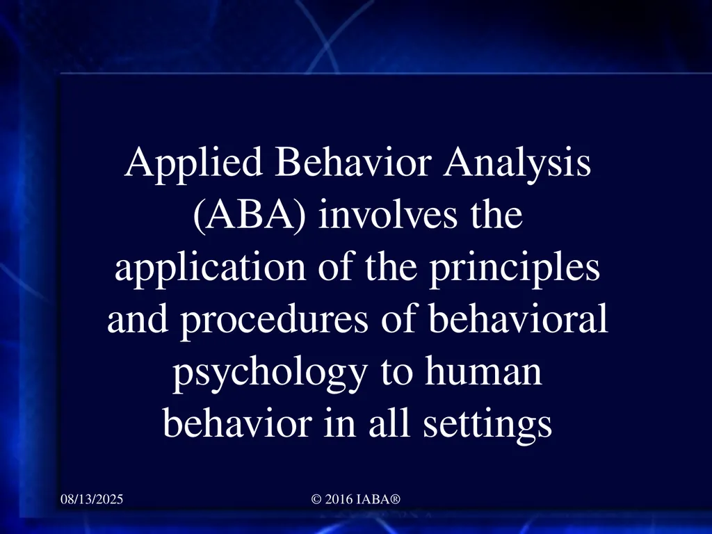 © 2016 Institute for Applied Behavior Analysis®, - slide 13 of 132
