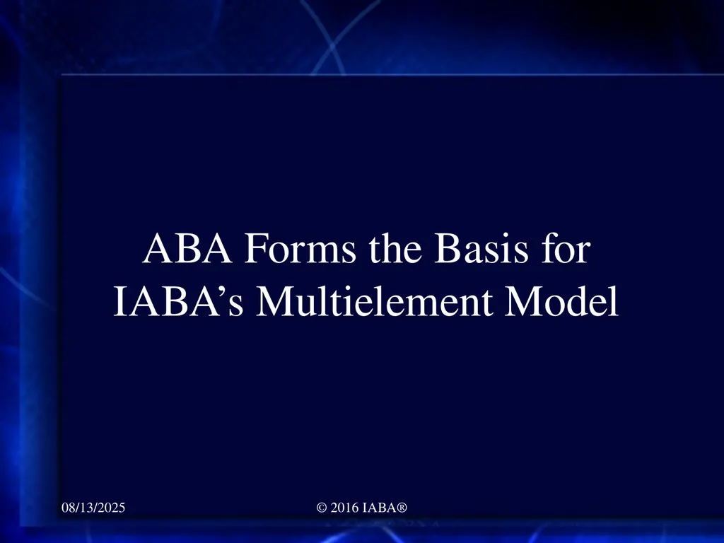 © 2016 Institute for Applied Behavior Analysis®, - slide 16 of 132