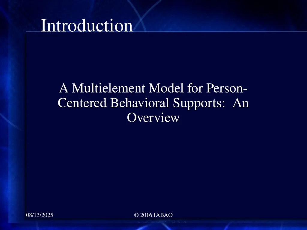 © 2016 Institute for Applied Behavior Analysis®, - slide 4 of 132