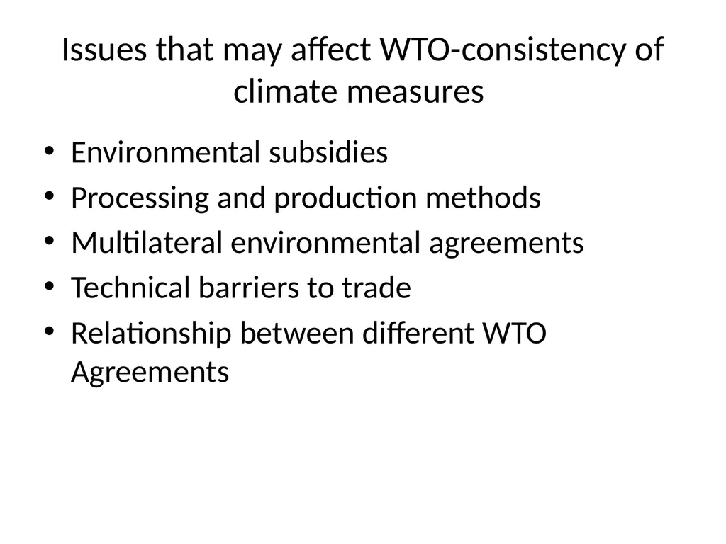 Unresolved Issues in WTO Law & climate change - slide 2 of 68