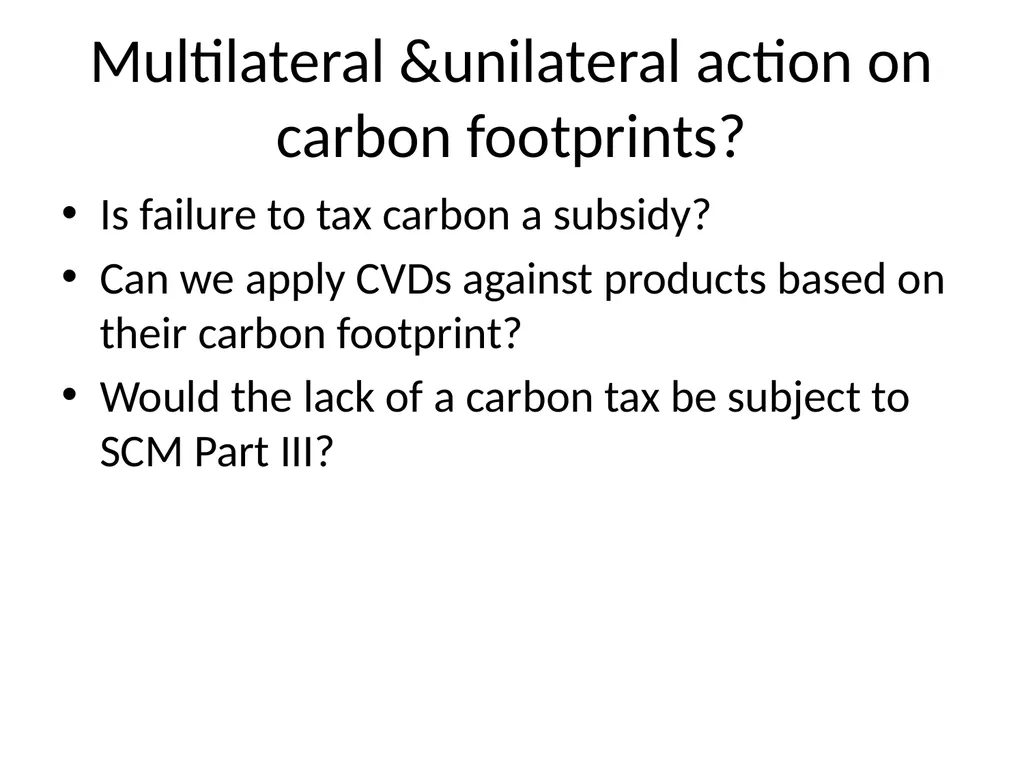 Unresolved Issues in WTO Law & climate change - slide 22 of 68