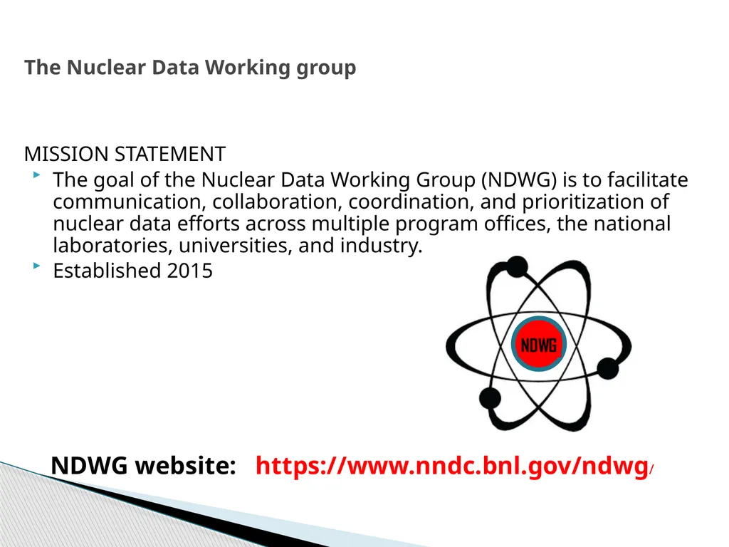 Update On The Nuclear Data Working Group: Cross - slide 3 of 12