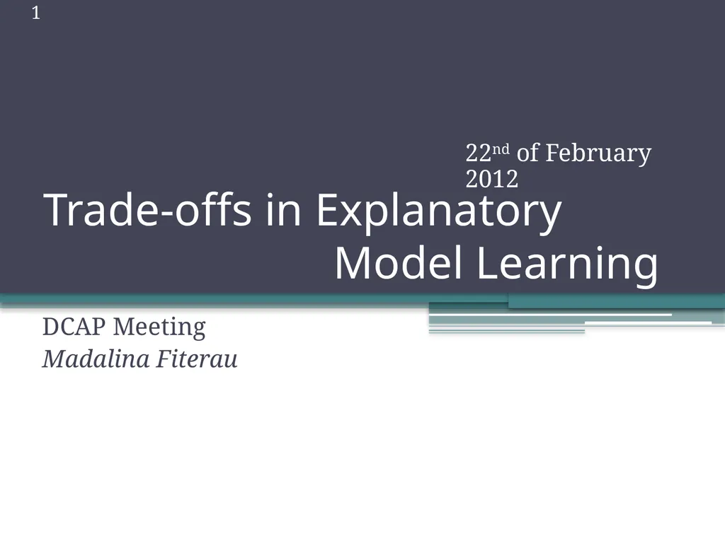 Trade-offs in Explanatory Model Learning DCAP - slide 1 of 53