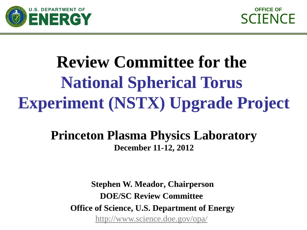 Stephen W. Meador, Chairperson DOE/SC Review