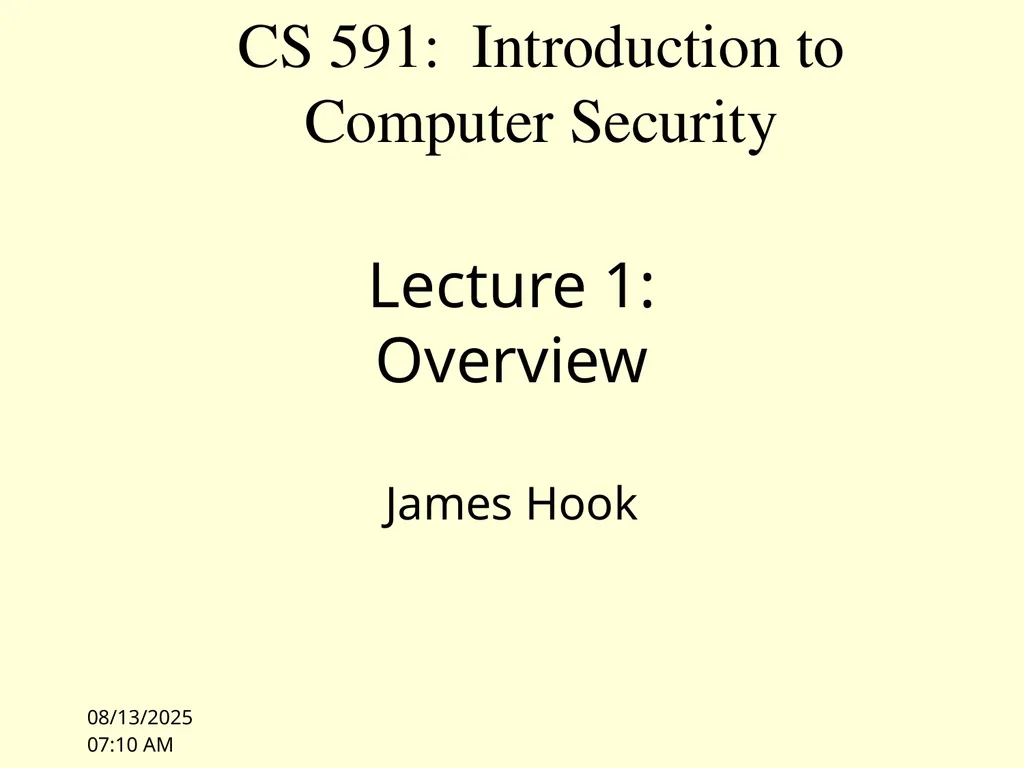 10/4/10 11:00 Lecture 1: Overview James Hook CS