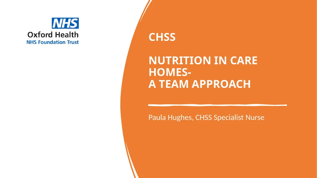 CHSS NUTRITION IN CARE HOMES- A TEAM APPROACH