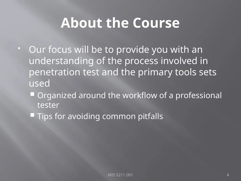 Intro to Ethical Hacking MIS 5211.001 Week 1 Site: - slide 4 of 73