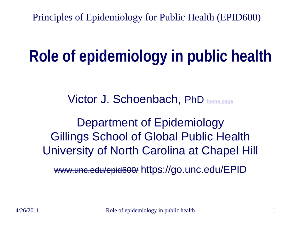 4/26/2011 Role of epidemiology in public health 1