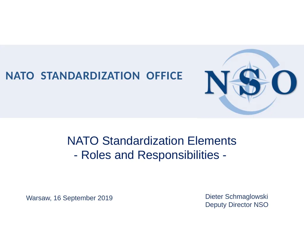 Dieter Schmaglowski Deputy Director NSO Warsaw, 16