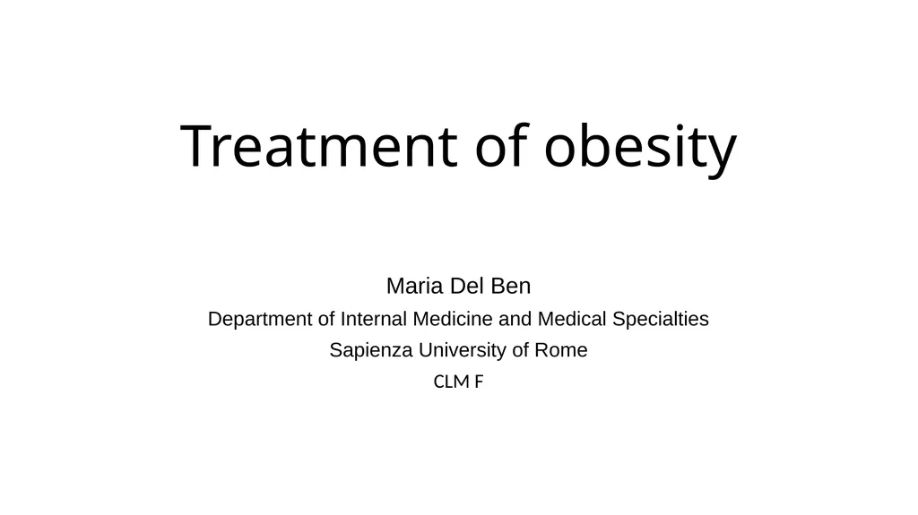 Treatment of obesity Maria Del Ben Department of