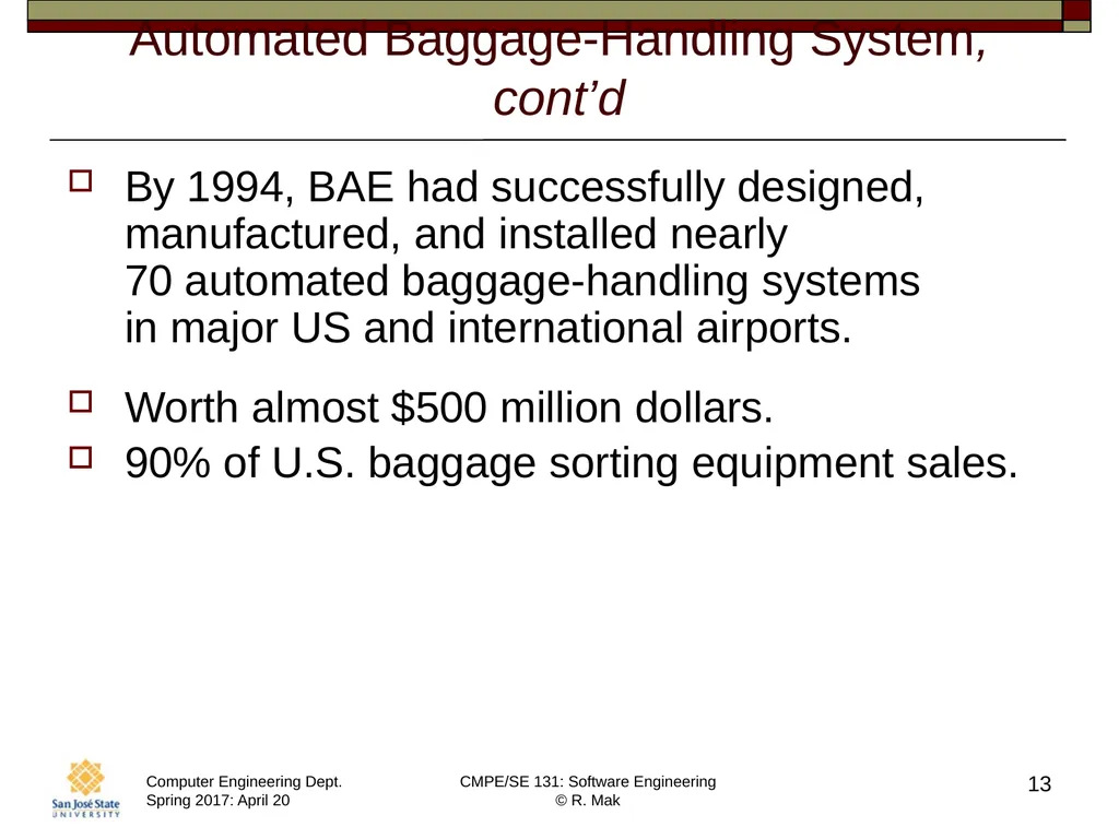 CMPE/SE 131 Software Engineering April 20 Class - slide 13 of 40