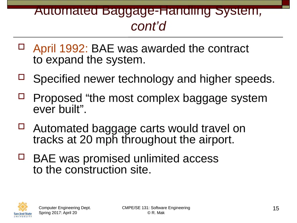 CMPE/SE 131 Software Engineering April 20 Class - slide 15 of 40