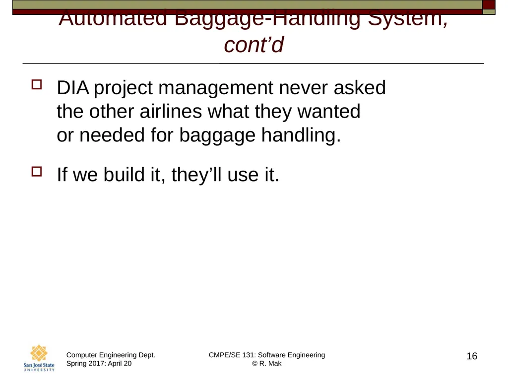 CMPE/SE 131 Software Engineering April 20 Class - slide 16 of 40