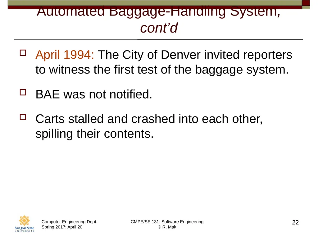 CMPE/SE 131 Software Engineering April 20 Class - slide 22 of 40