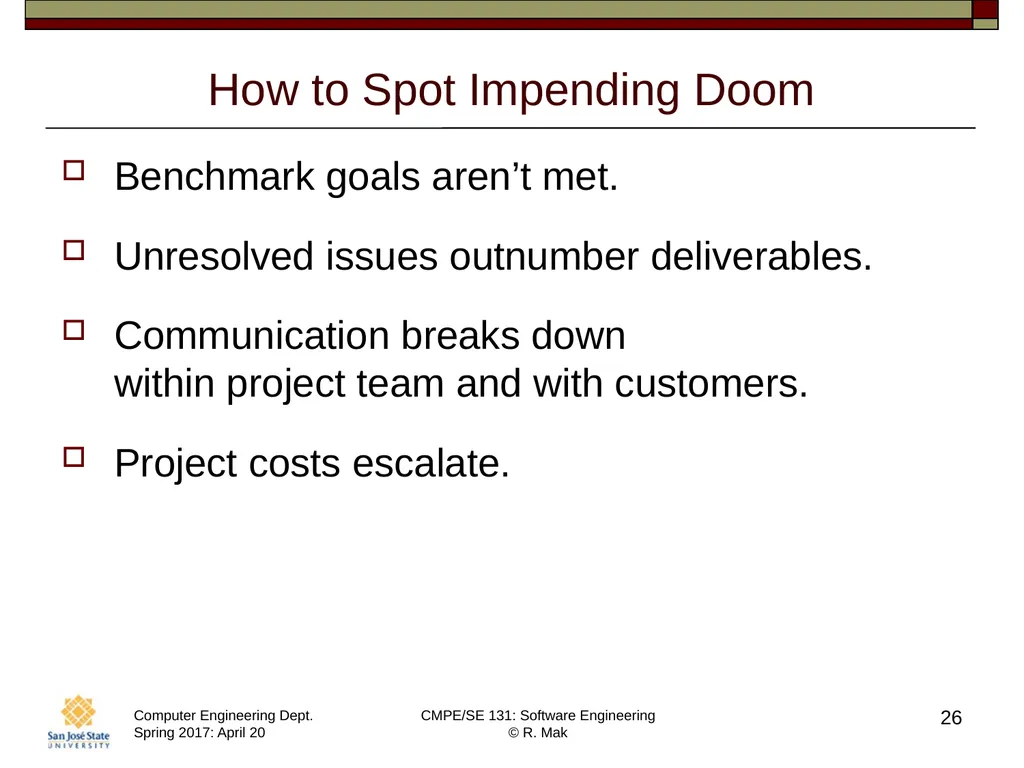 CMPE/SE 131 Software Engineering April 20 Class - slide 26 of 40