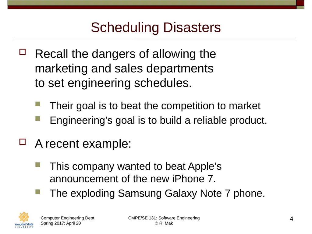 CMPE/SE 131 Software Engineering April 20 Class - slide 4 of 40