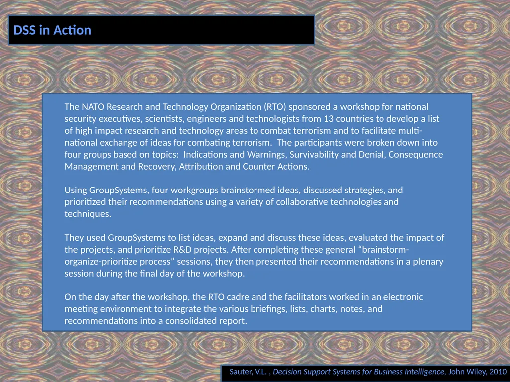 Chapter 11 GROUP DECISION SUPPORT SYSTEMS Decision - slide 5 of 5